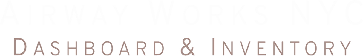 Airway Works NYC Dashboard and Inventory